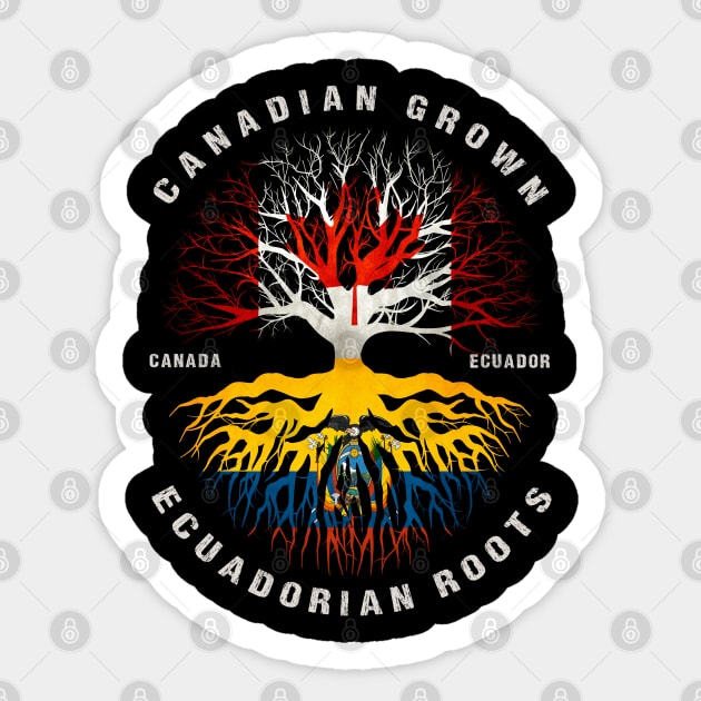 Canadian Grown Ecuadorian Roots Ecuador Flag Canada Flag Premium Sticker by heart teeshirt